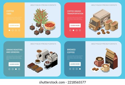 Coffee production industry landing pages providing information about coffee tree grains roasting and grinding brewed coffee isometric vector illustration