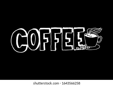 Coffee. Quote coffee cup typography. Graphic design lifestyle lettering.