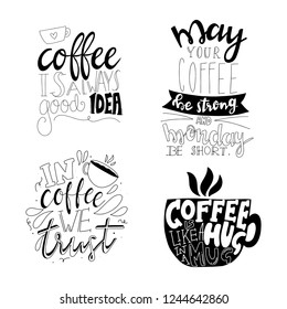 Coffee quote lettering. Set of 4 hand drawn typography lettering poster designs.