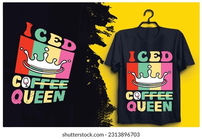 Coffee quote new typography design for t-shirt, cards, frame artwork, phone cases, bags, mugs, stickers, tumblers, print etc.