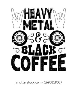 Coffee Cote y decir bien para el arte. El metal pesado y el café negro
