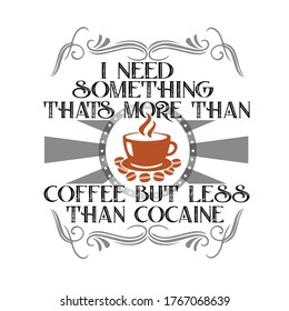 Coffee Quote and Saying. I need something