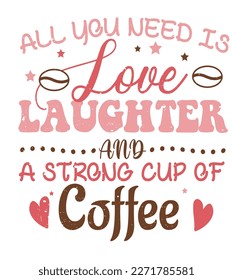 Coffee Quote SVG Vector Design