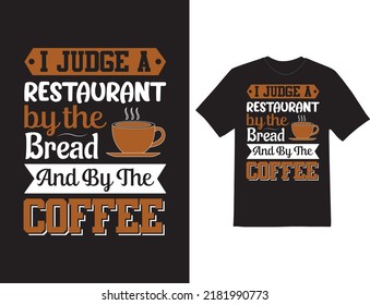 Coffee quote template hand drawn typography motivational inspirational T-shirt Design

