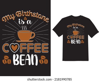 Coffee quote template hand drawn typography motivational inspirational T-shirt Design

