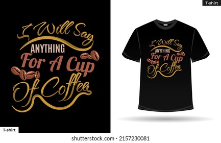 coffee quote words for t-shirt design