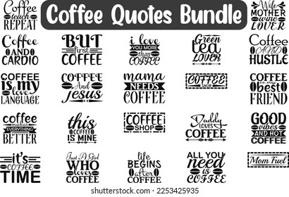 Coffee Quotes Bundle, Quotes SVG Cut Files Designs Bundle, Calligraphy Poster Designs, Quotes about Coffee, Coffee t-shirt quote bundle, Coffee Quotes,, caffeine cut files, 
