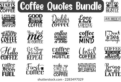 Coffee Quotes Bundle, Quotes SVG Cut Files Designs Bundle, Calligraphy Poster Designs, Quotes about Coffee, Coffee t-shirt quote bundle, Coffee Quotes,, caffeine cut files,