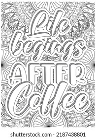 Coffee quotes coloring book page .