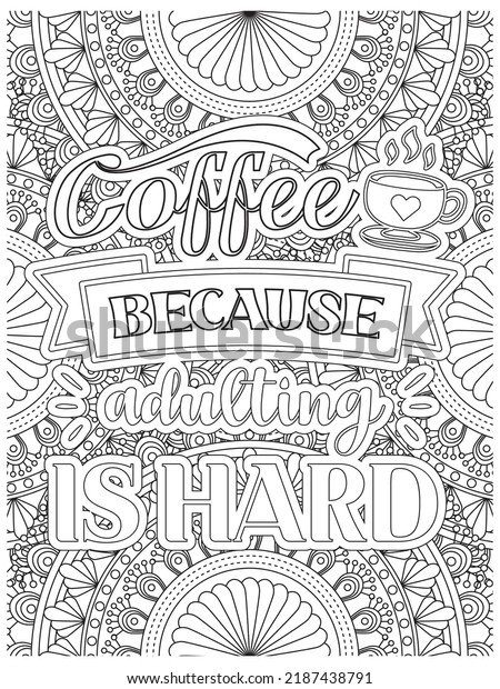 Coffee Quotes Coloring Book Page Stock Vector (Royalty Free) 2187438791 ...