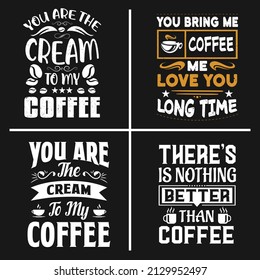 Coffee quotes design bundle use for wall decoration, t shirt, and more.