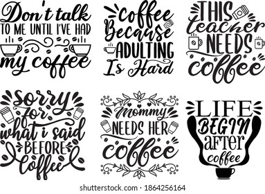 coffee quotes design vector  illustration on white background EPS. 10