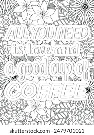 Coffee Quotes Flower Coloring Page Beautiful black and white illustration for adult coloring book