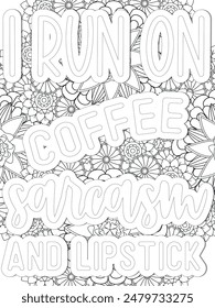 Coffee Quotes Flower Coloring Page Beautiful black and white illustration for adult coloring book