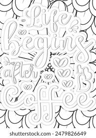  Coffee Quotes Flower Coloring Page Beautiful black and white illustration for adult coloring book