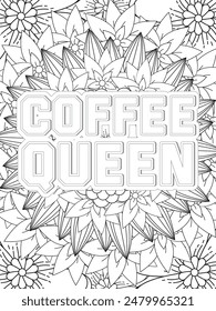 Coffee Quotes Flower Coloring Page Beautiful black and white illustration for adult coloring book