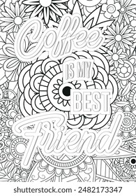 Coffee Quotes Flower Coloring Page Beautiful black and white illustration for adult coloring book