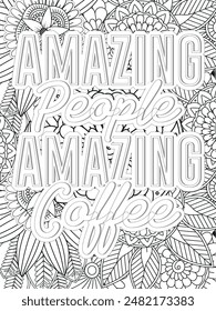 Coffee Quotes Flower Coloring Page Beautiful black and white illustration for adult coloring book