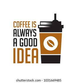 Coffee Quotes & Sayings. 100% vector Best for clothing t shirt design, sticker poster and other.