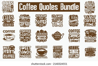 
Coffee Quotes SVG Cut Files Designs Bundle. Coffee quotes SVG cut files, Coffee quotes t shirt designs, Saying about Coffee, Tee cut files, Coffee-bar saying eps files, SVG bundle of Coffee-mug,