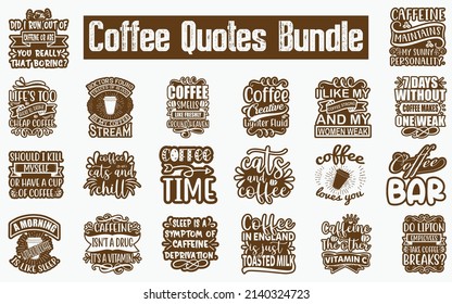 
Coffee Quotes SVG Cut Files Designs Bundle. Coffee quotes SVG cut files, Coffee quotes t shirt designs, Saying about Coffee, Tee cut files, Coffee-bar saying eps files, SVG bundle of Coffee-mug,