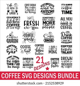 Coffee Quotes SVG Designs Bundle. Coffee  quotes SVG cut files bundle, Coffee quotes t shirt designs bundle, Quotes about Funny, cup cut files, mom fuel  eps files, Family SVG bundle