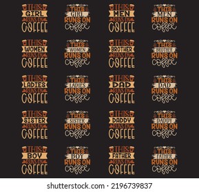 Coffee Quotes SVG And Tshirt Designs Bundle. Coffee SVG quotes Design, Caffeine T-Shirt, Family Coffee SVG Crafts Design. Coffee Vector EPS Editable Files Bundle, can you download this bundle.