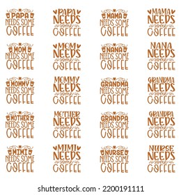 Coffee Quotes SVG And Tshirt Designs Bundle. Coffee SVG quotes Design, Caffeine T-Shirt, Family Coffee SVG Crafts Design. Coffee Vector EPS Editable Files Bundle, can you download this bundle.