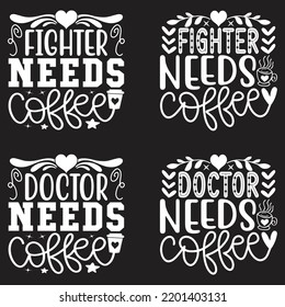 Coffee Quotes SVG And Tshirt Designs Bundle. Coffee SVG quotes Design, Caffeine T-Shirt, Family Coffee SVG Crafts Design. Coffee Vector EPS Editable Files Bundle, can you download this bundle.