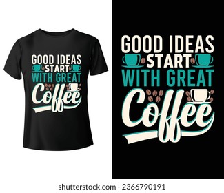 coffee quotes t shirt design 