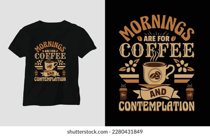 Coffee quotes t-shirt design template vector, typography style