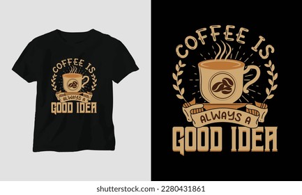 Coffee quotes t-shirt design template vector, typography style