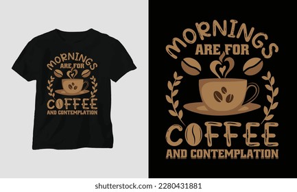 Coffee quotes t-shirt design template vector, typography style