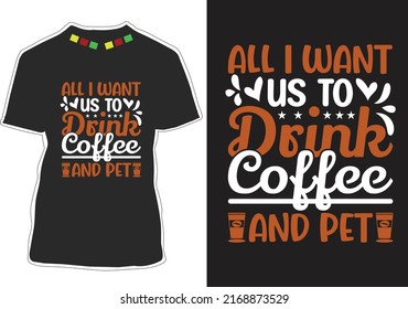 Coffee Quotes T-shirt Design Vector