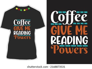 Coffee Quotes T-shirt Design Vector