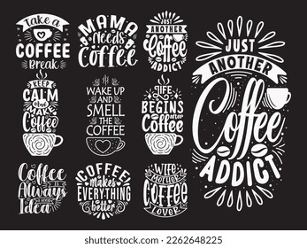 Coffee quotes vector typography coffee bundle design Coffee quotes SVG cut files bundle, quotes t shirt designs bundle.