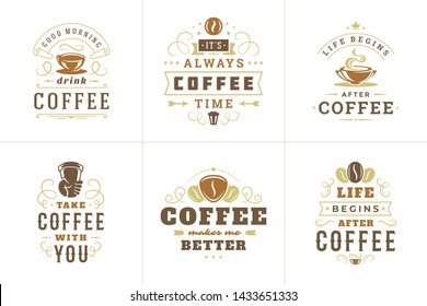 Coffee Quotes Vintage Typographic Style Inspirational Phrases Vector Set. Shop Promotion Motivation Coffee Bean And Cup Illustrations.