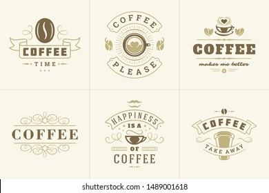 Coffee quotes vintage typographic style inspirational phrases vector illustrations set. Shop promotion motivation coffee beans and cup symbols.