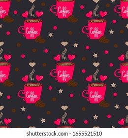 Coffee. Red mug with coffee, hearts, stars and colorful dots on black background. Hot drink. Americano, cappuccino, latte, espresso, mocha. Vector seamless pattern.