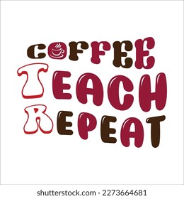 Coffee retro design for t-shirt, cards, frame artwork, phome cases, bags, mugs, stickers, tumblers, print etc.