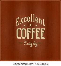 coffee retro vintage coffee background with typography coffee classic group scene edge heap sign dark contract fancy blazing impression series best art quality flag assurance voucher welcome darkness