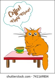 Coffee right meow! Vector illustration with funny cartoon cat and a cup of coffee.
