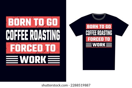 Coffee Roasting T Shirt Design Template Vector