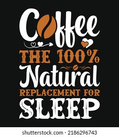 Coffee Sayings and Quotes and Coffee cup Silhouette. 100% Vector best for t shirt design and print design.