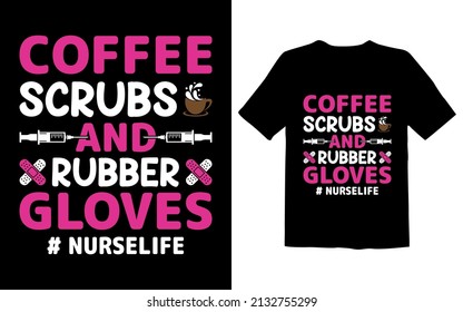 Coffee scrubs and rubber gloves #Nurselife