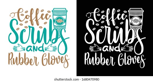 Coffee Scrubs And Rubber Gloves Printable Vector Illustration