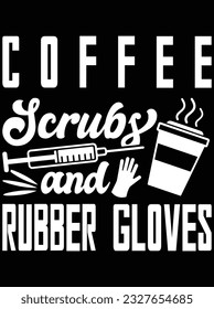 Coffee scrubs and rubber gloves vector art design, eps file. design file for t-shirt. SVG, EPS cuttable design file