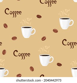 Coffee seamless pattern. White cup with steaming espresso, lettering and coffee beans . Vector cartoon flat illustration, background.