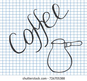 Coffee set. Turk with hot coffee on copybook background. vector illustration.