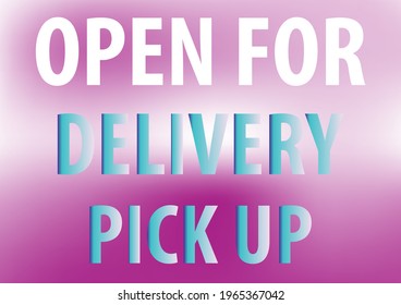 Coffee shop or bakery shop sign showing the business is open for take away, pick up, delivery orders only.